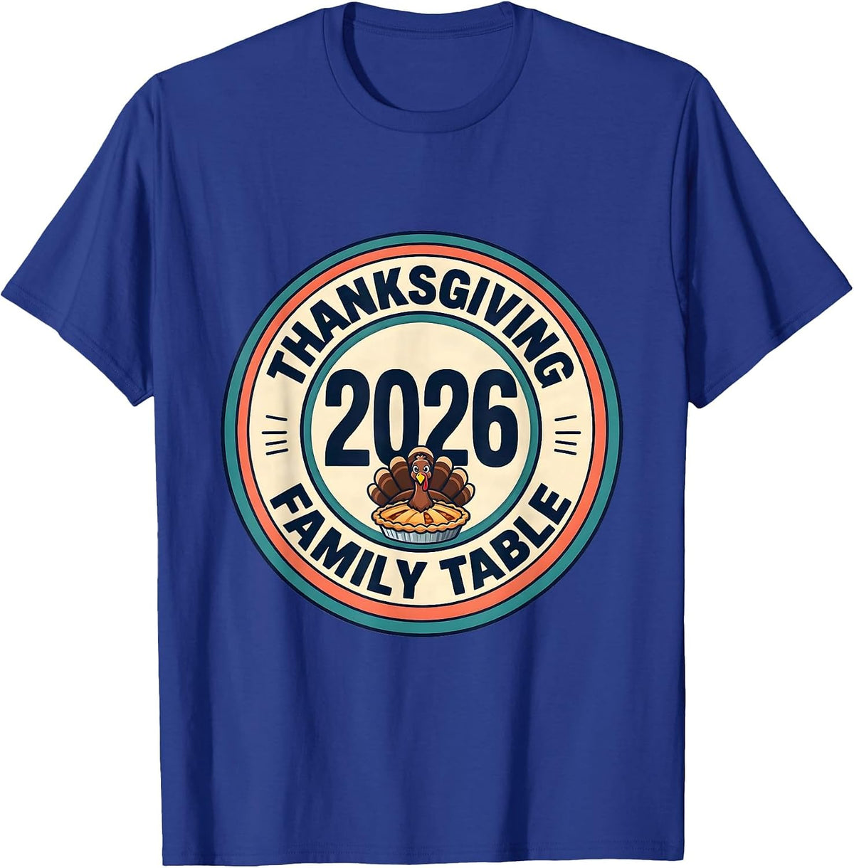 Men's Thanksgiving 2026 Family Table Funny Family Crew Matching T-Shirt - Royal Blue