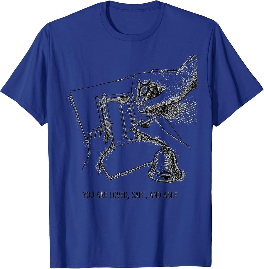 You Are Loved, Safe, And Able Motivational Teacher T-Shirt - Royal Blue