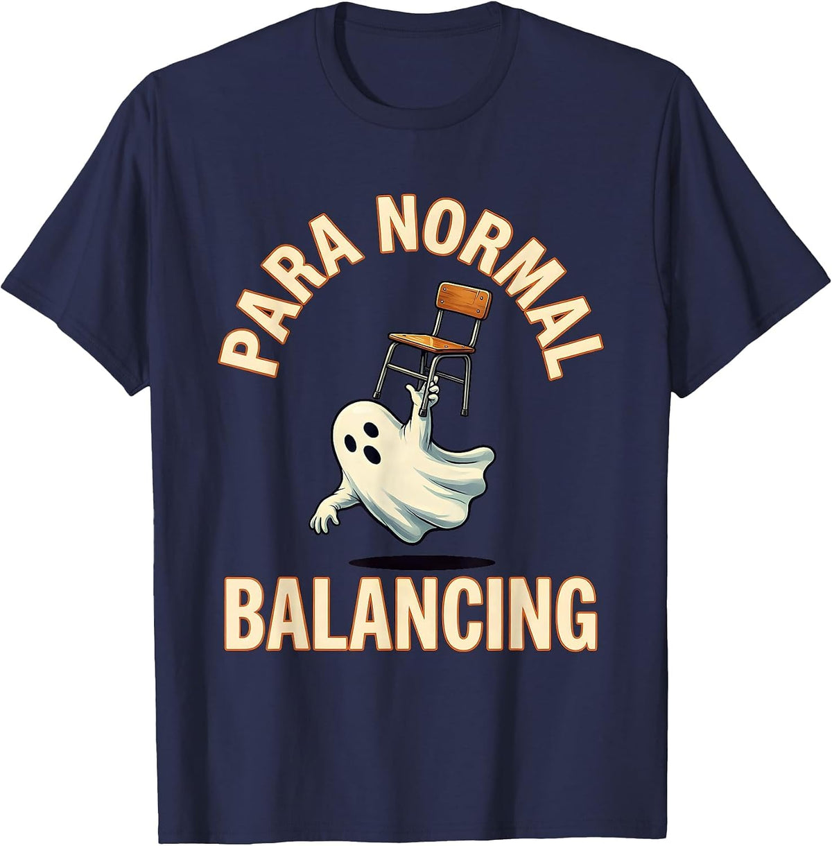 Men's Para Normal Balancing Funny Paraprofessional Ghost Halloween T-Shirt - Navy Blue