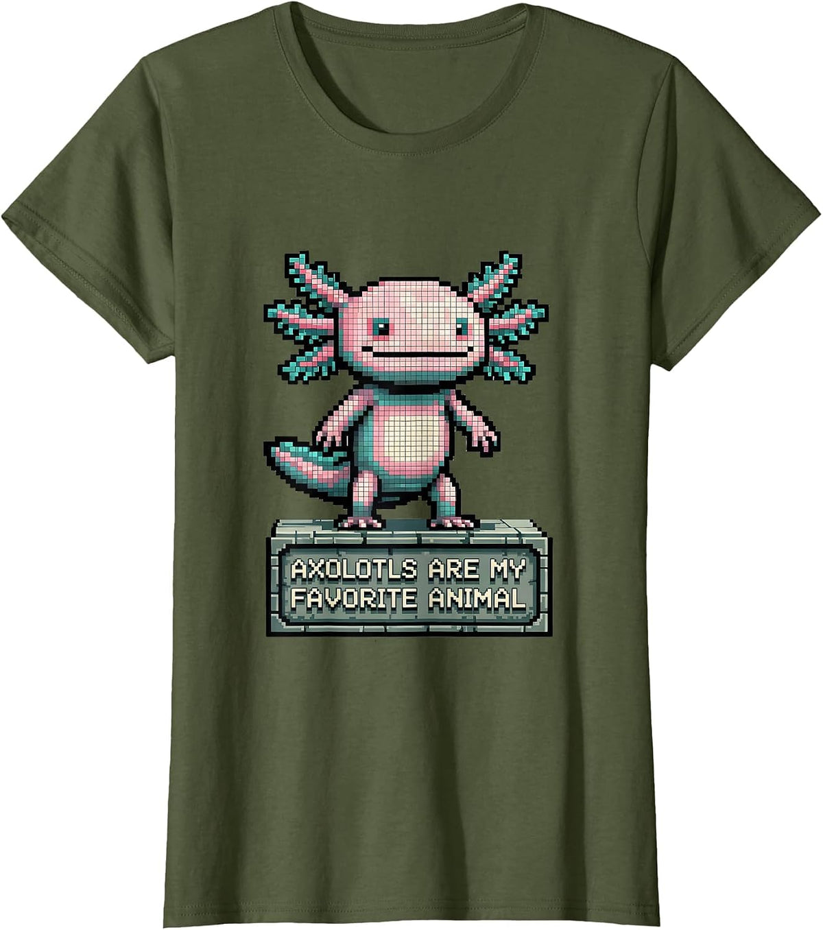 Women's Axolotls Are My Favorite Animal Funny Kawaii Pixel Art T-Shirt - Olive Green