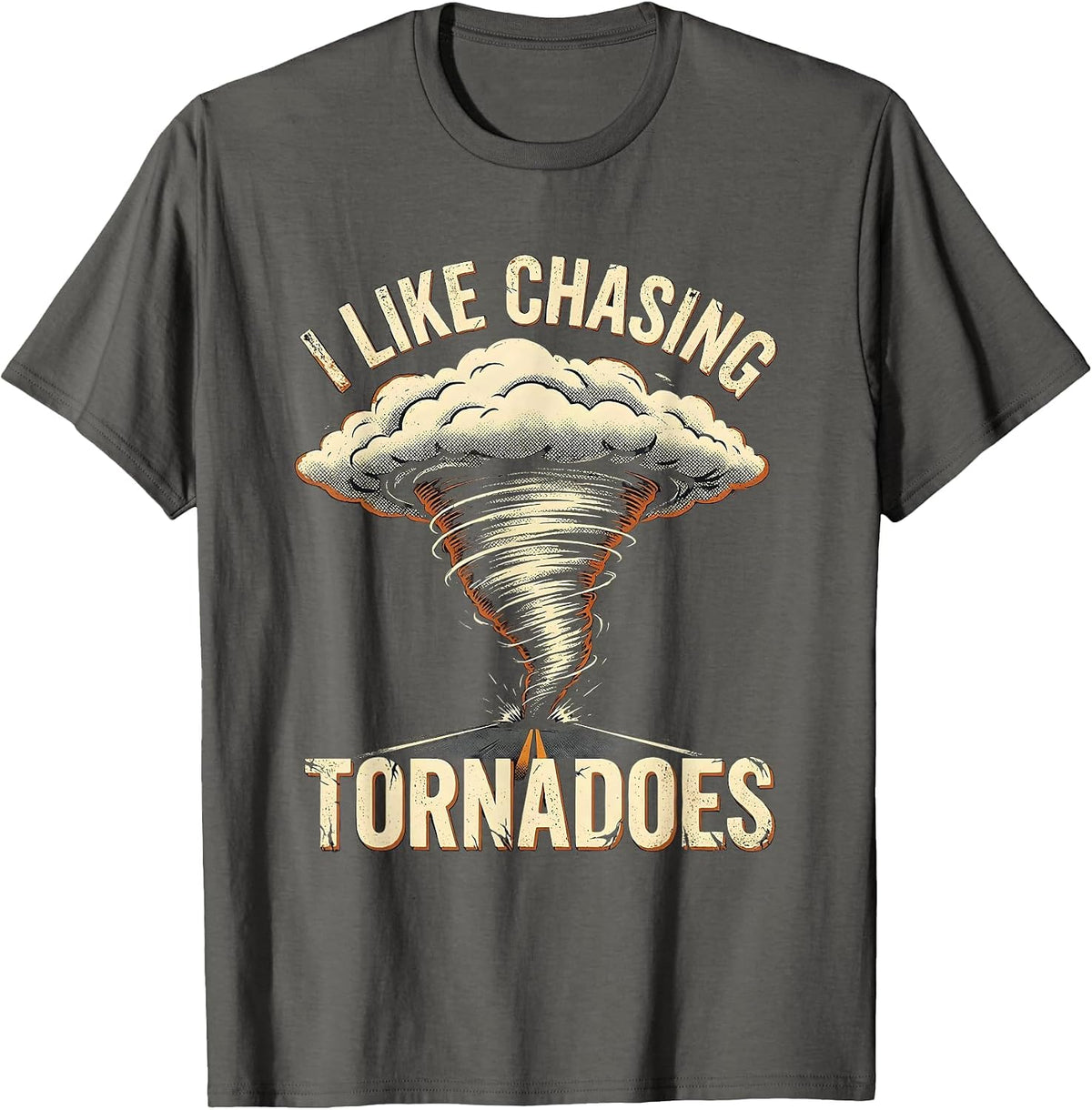 Men's I Like Chasing Tornadoes Distressed Storm Chaser Weather T-Shirt - Asphalt Grey