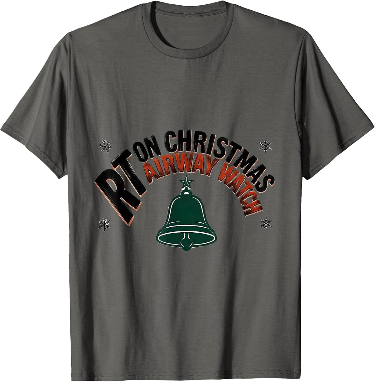 RT On Christmas Airway Watch Respiratory Therapist Holiday T-Shirt - Asphalt Grey