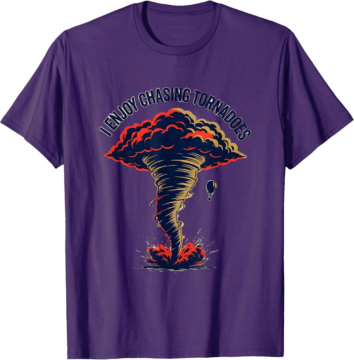 I Enjoy Chasing Tornadoes Funny Storm Chaser Meteorology T-Shirt - Purple