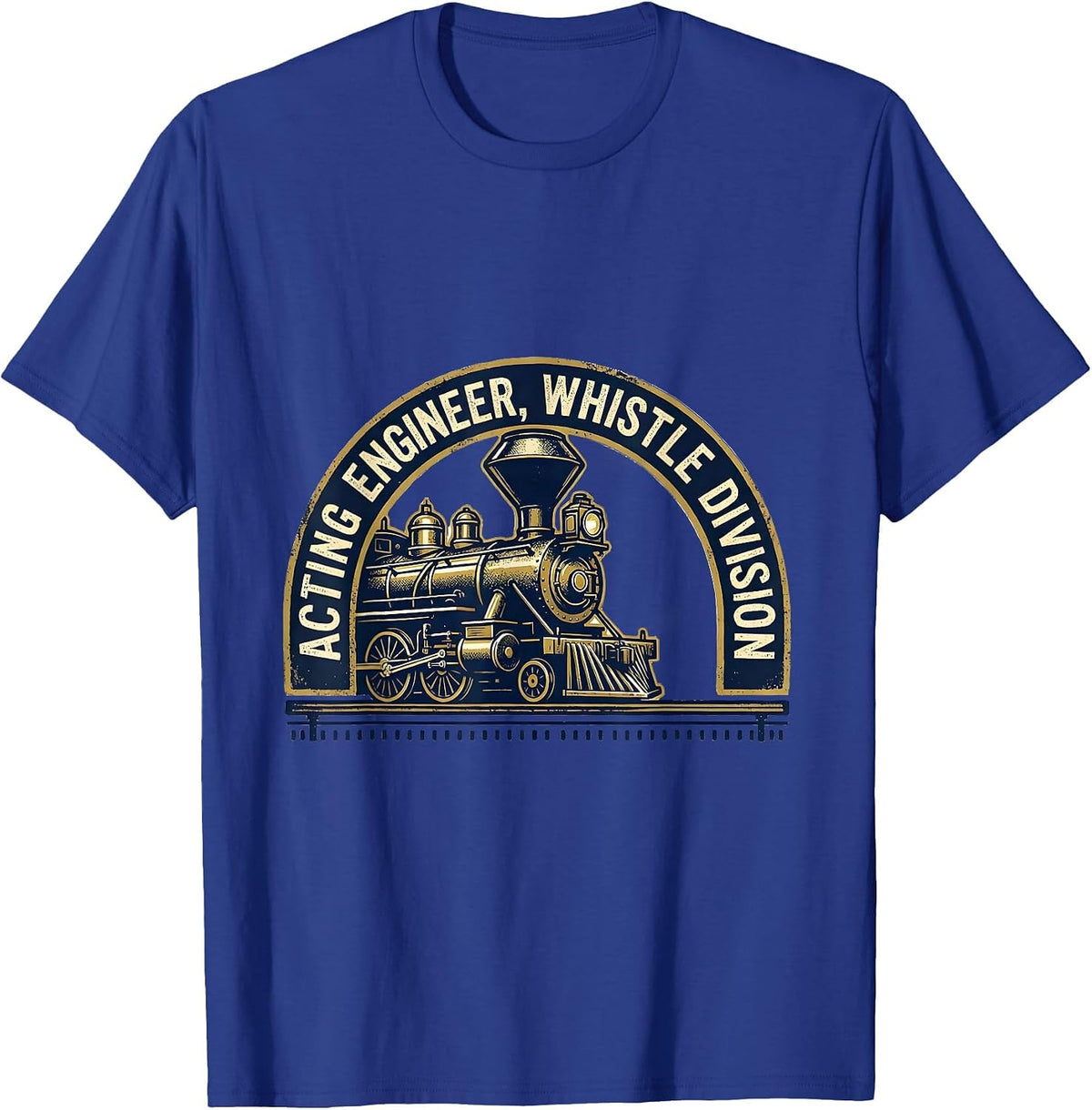 Men's Acting Engineer Whistle Division Vintage Train Enthusiast T-Shirt - Royal Blue