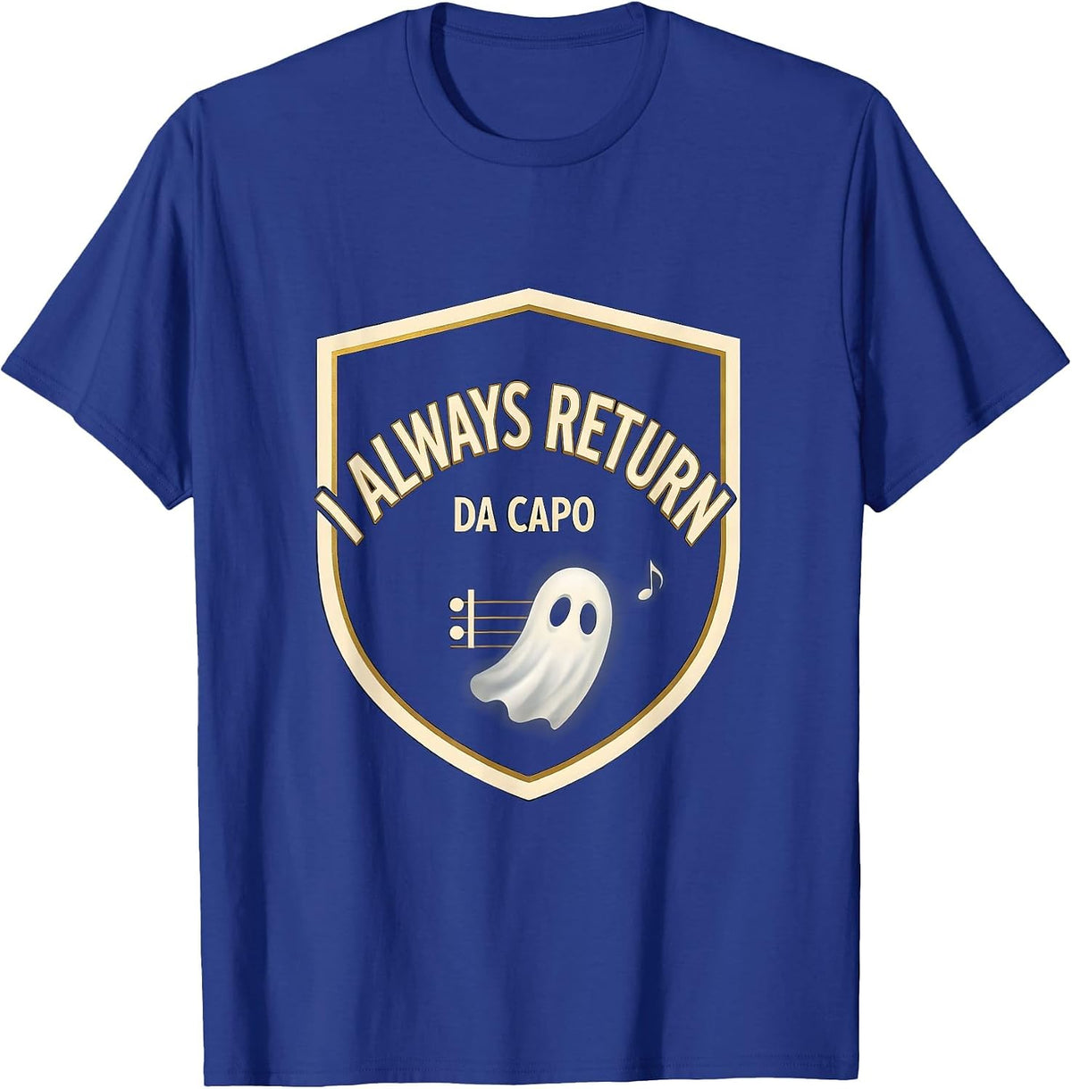 Men's I Always Return Da Capo Ghost Music Teacher Halloween Humor T-Shirt - Royal Blue