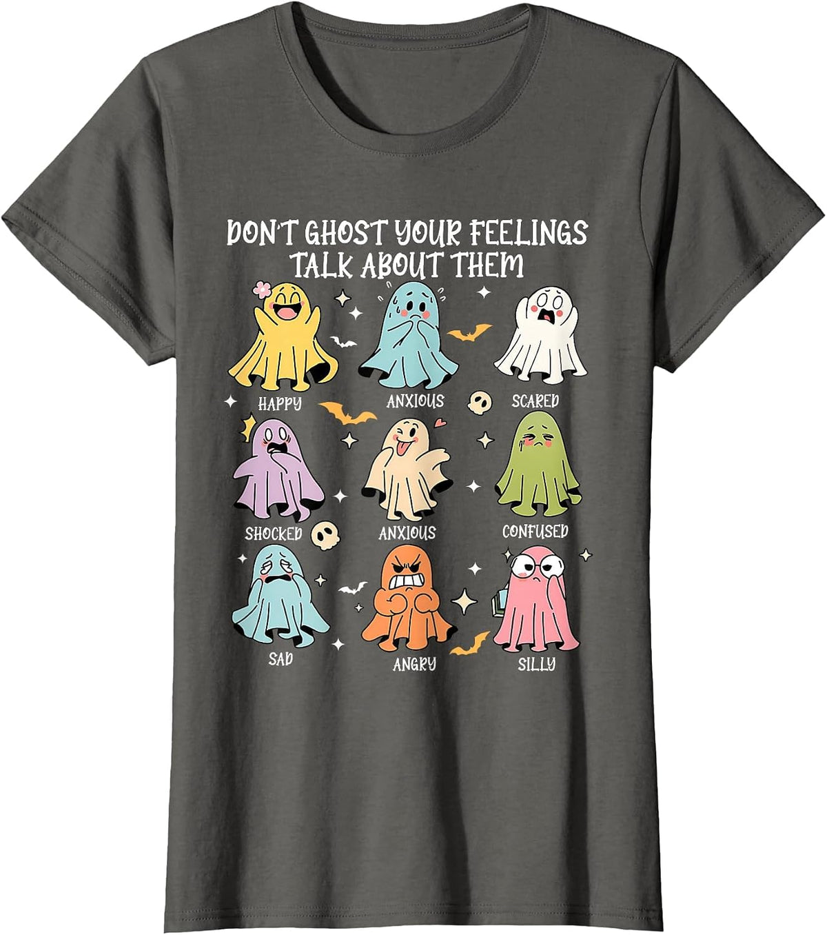 Don't Ghost Your Feelings Mental Health Awareness Halloween Tee T-Shirt for Men Women - Asphalt Grey