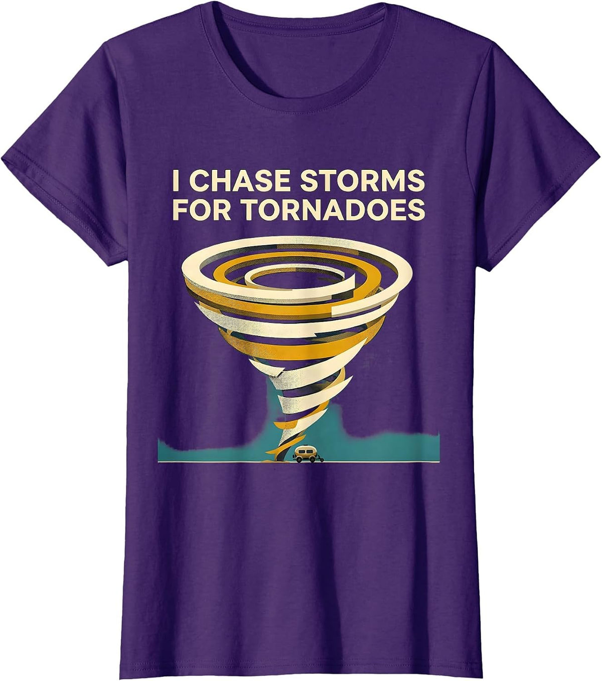 Women's I Chase Storms For Tornadoes Midcentury Modern Storm Chaser T-Shirt - Purple