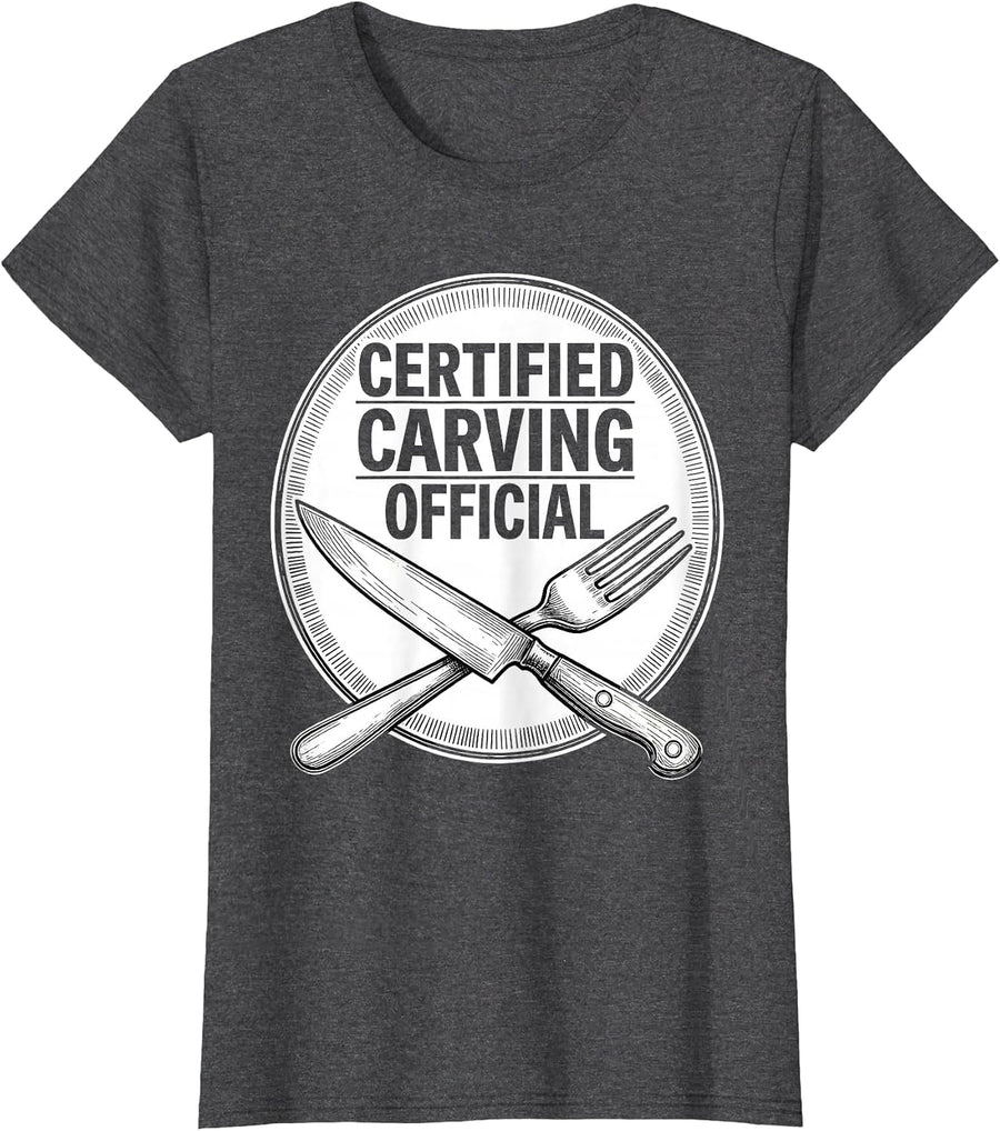 Women's CERTIFIED CARVING OFFICIAL Funny Thanksgiving Family Humor T-Shirt - Dark Heather Grey
