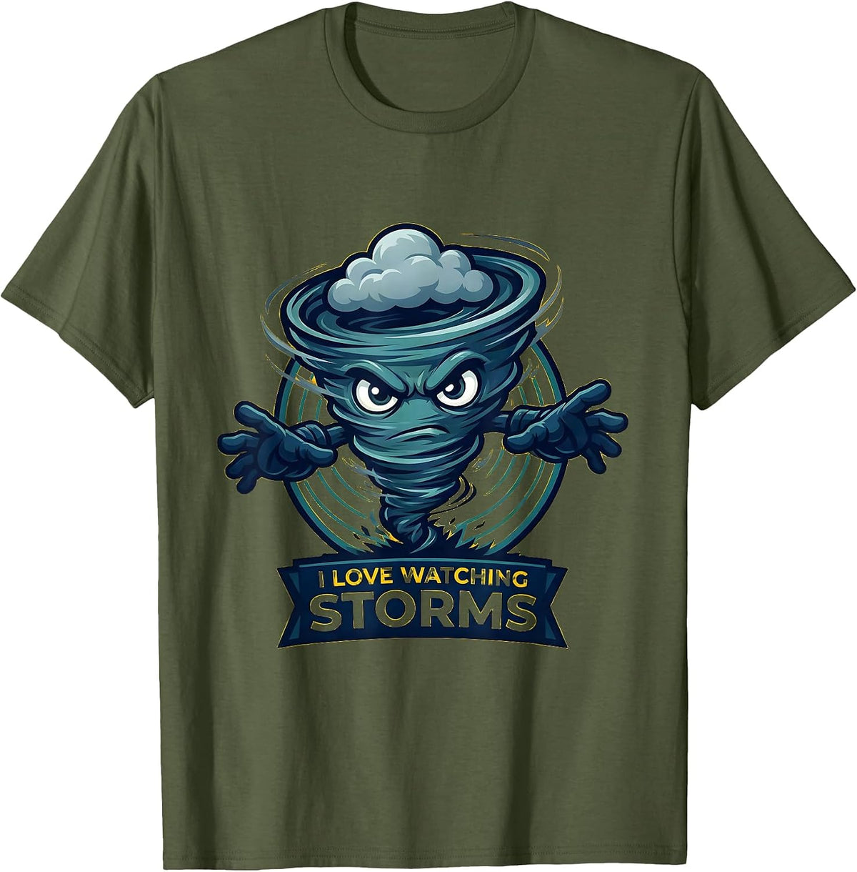 I Love Watching Storms Funny Tornado Chaser Weather T-Shirt - Olive Green
