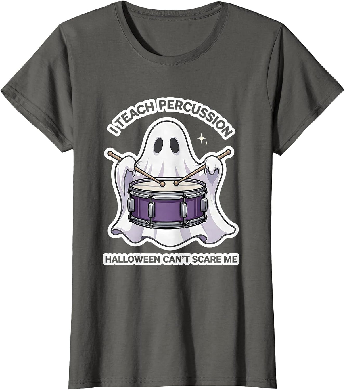 Women's I Teach Percussion, Halloween Can't Scare Me Funny Music T-Shirt - Asphalt Grey