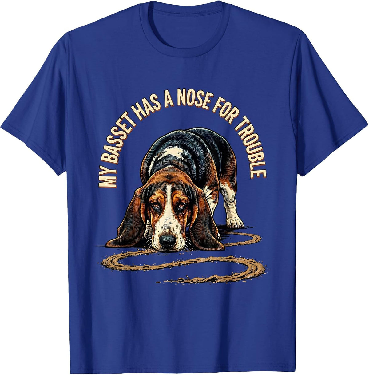 My Basset Has A Nose For Trouble Vintage Basset Hound Owner T-Shirt - Royal Blue