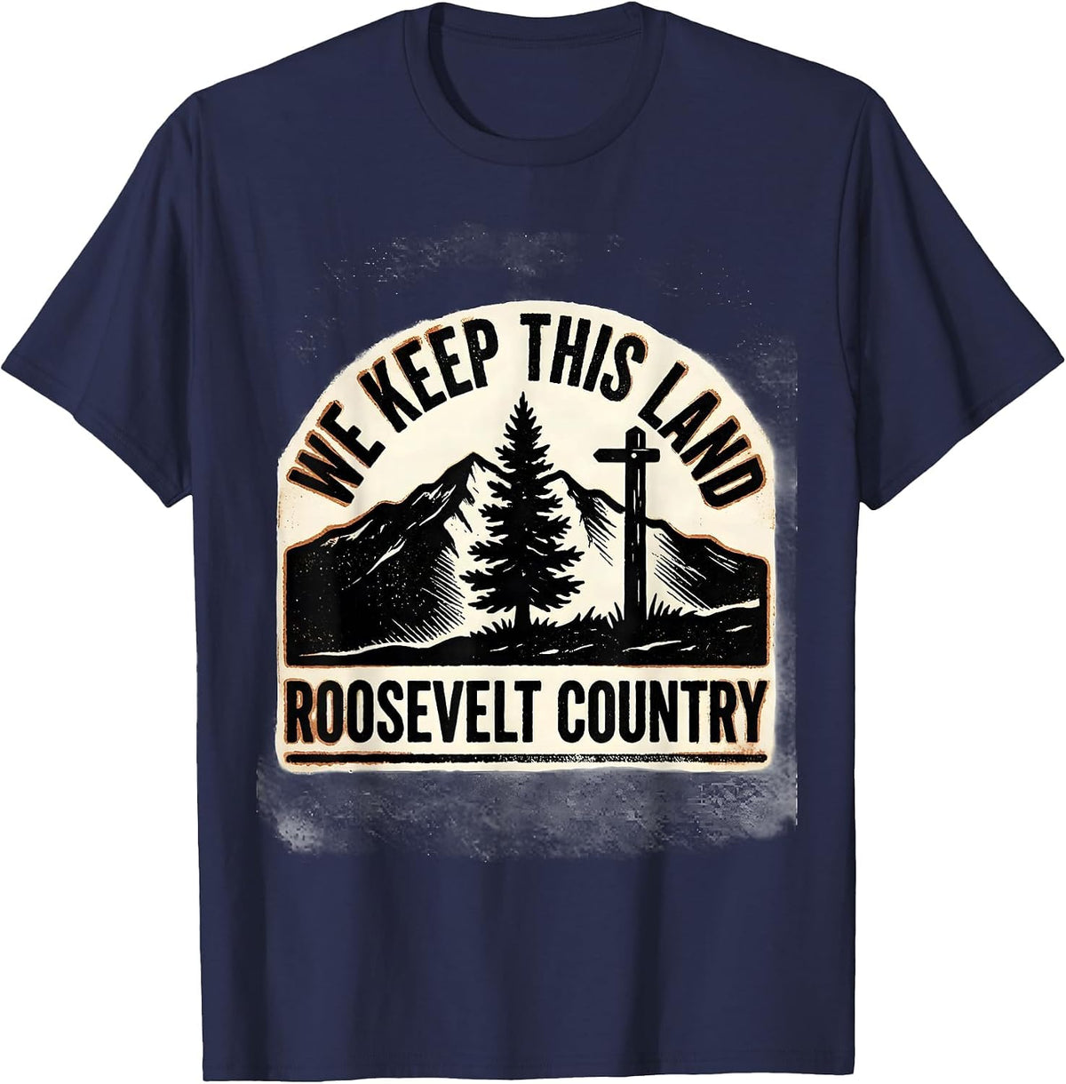 Men's We Keep This Land Roosevelt Country Political Satire Humor T-Shirt - Navy Blue