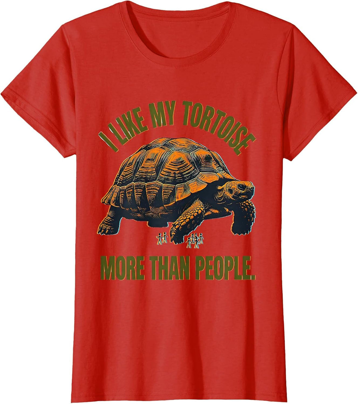 I Like My Tortoise More Than People Funny Pet Lover Humor T-Shirt - Red