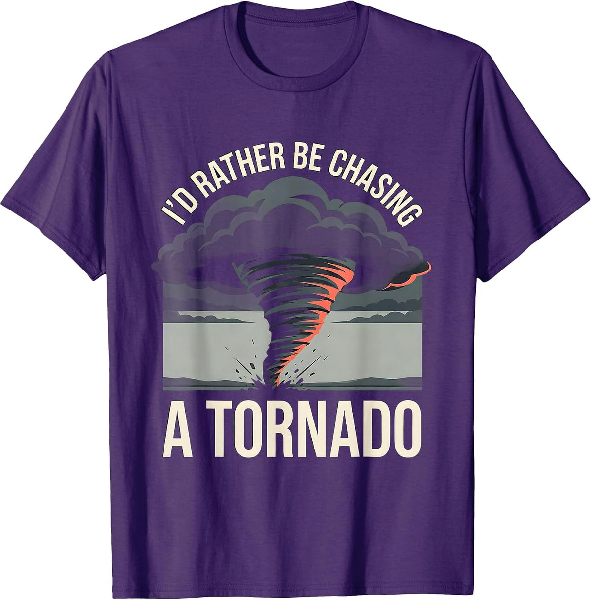 Men's I'd Rather Be Chasing A Tornado Funny Storm Chaser T-Shirt - Purple