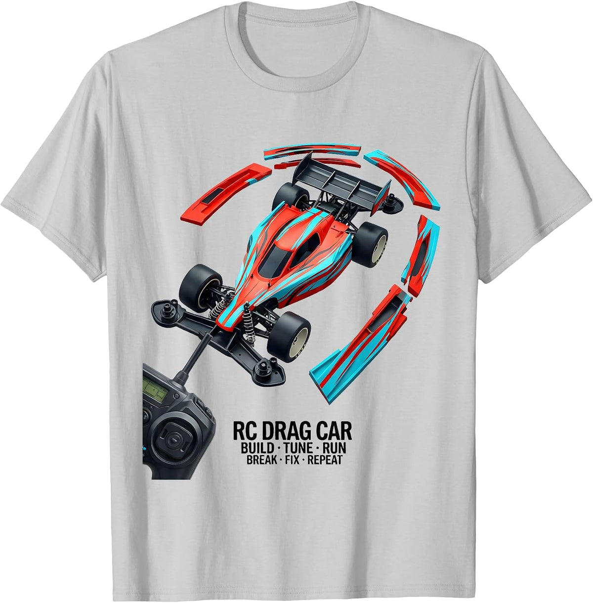 Men's RC Drag Car Build Tune Run Break Fix Repeat Funny T-Shirt - Silver Grey