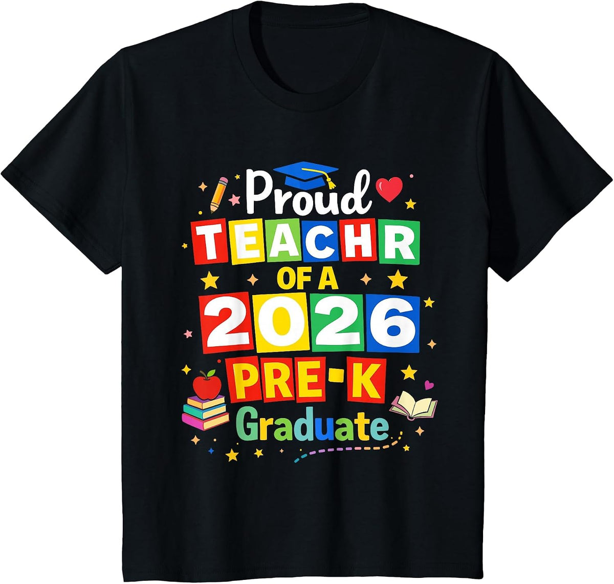 Proud Teacher of a 2026 Pre-K Graduate Preschool Graduation T-Shirt - Black