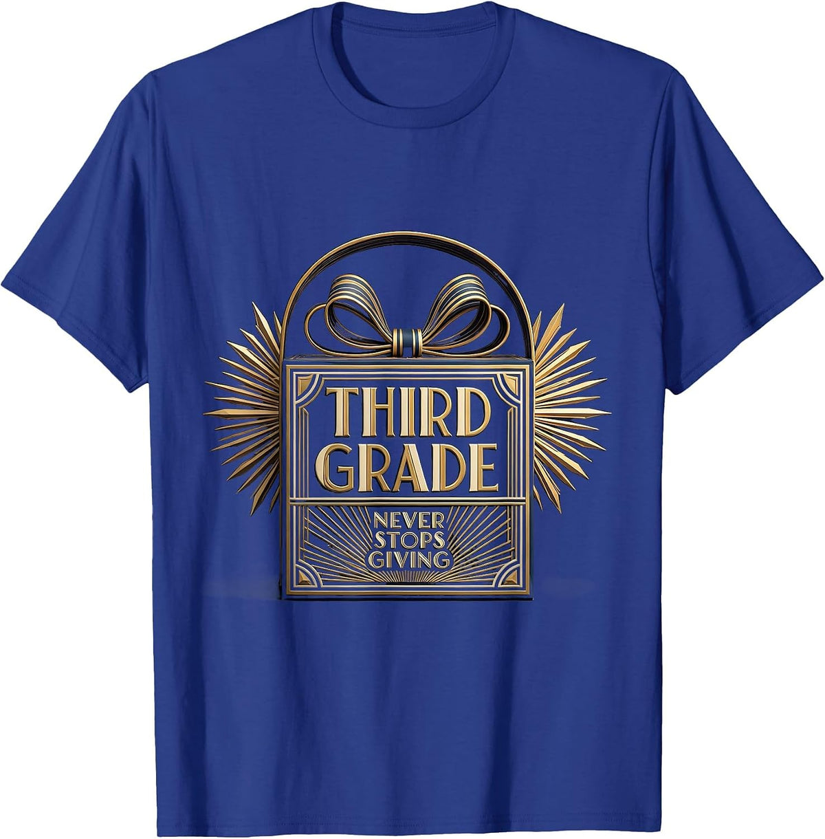 Third Grade Never Stops Giving Teacher Design T-Shirt - Royal Blue