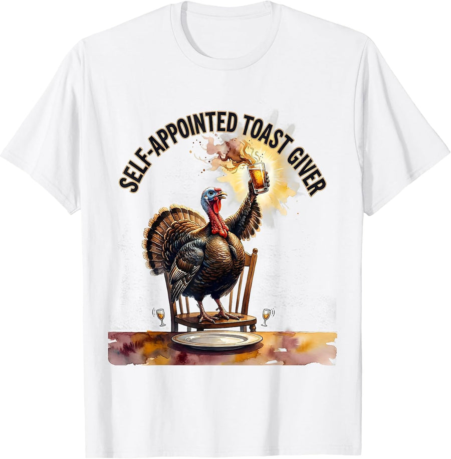 Men's Self-Appointed Toast Giver Funny Thanksgiving Turkey Family T-Shirt - White