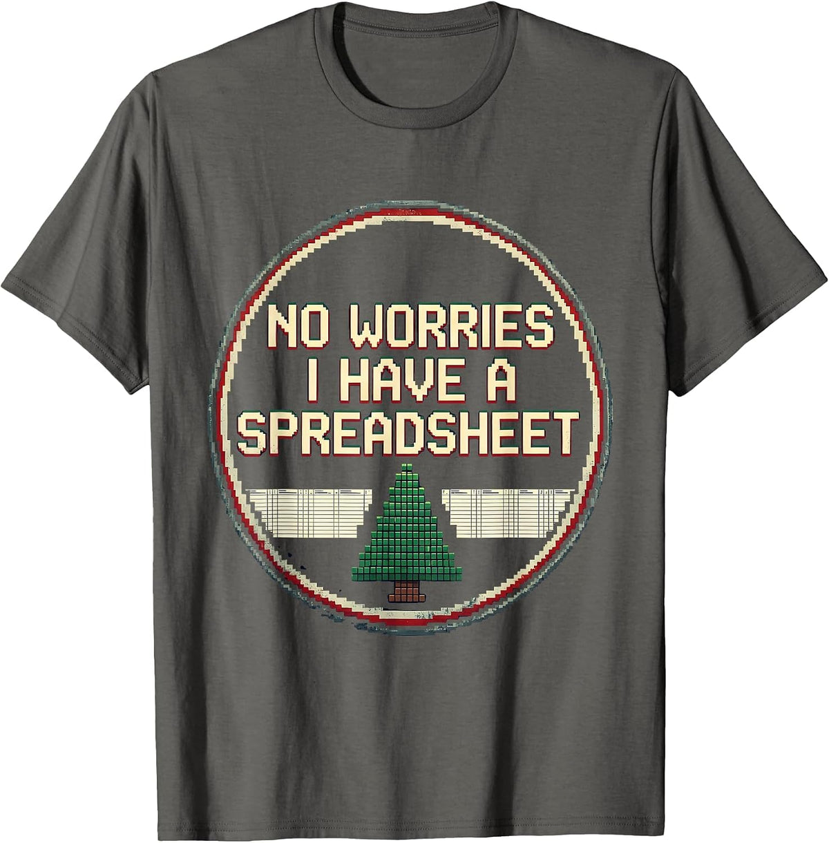 No Worries I Have A Spreadsheet Pixel Art Accountant T-Shirt - Asphalt Grey