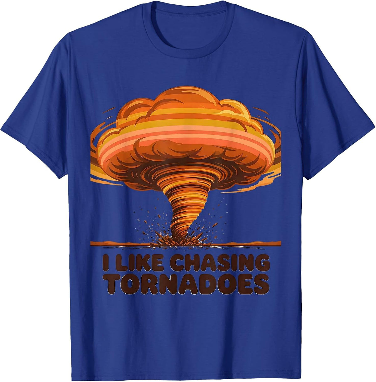 I Like Chasing Tornadoes Retro 70s Storm Chaser Meteorology T-Shirt - Royal Blue