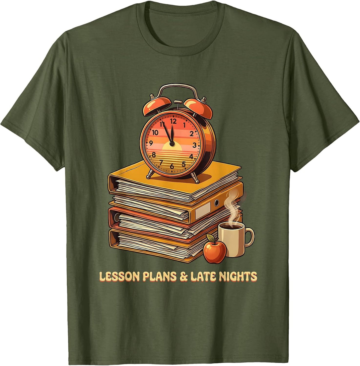 Lesson Plans and Late Nights 3rd Grade Teacher T-Shirt - Olive Green