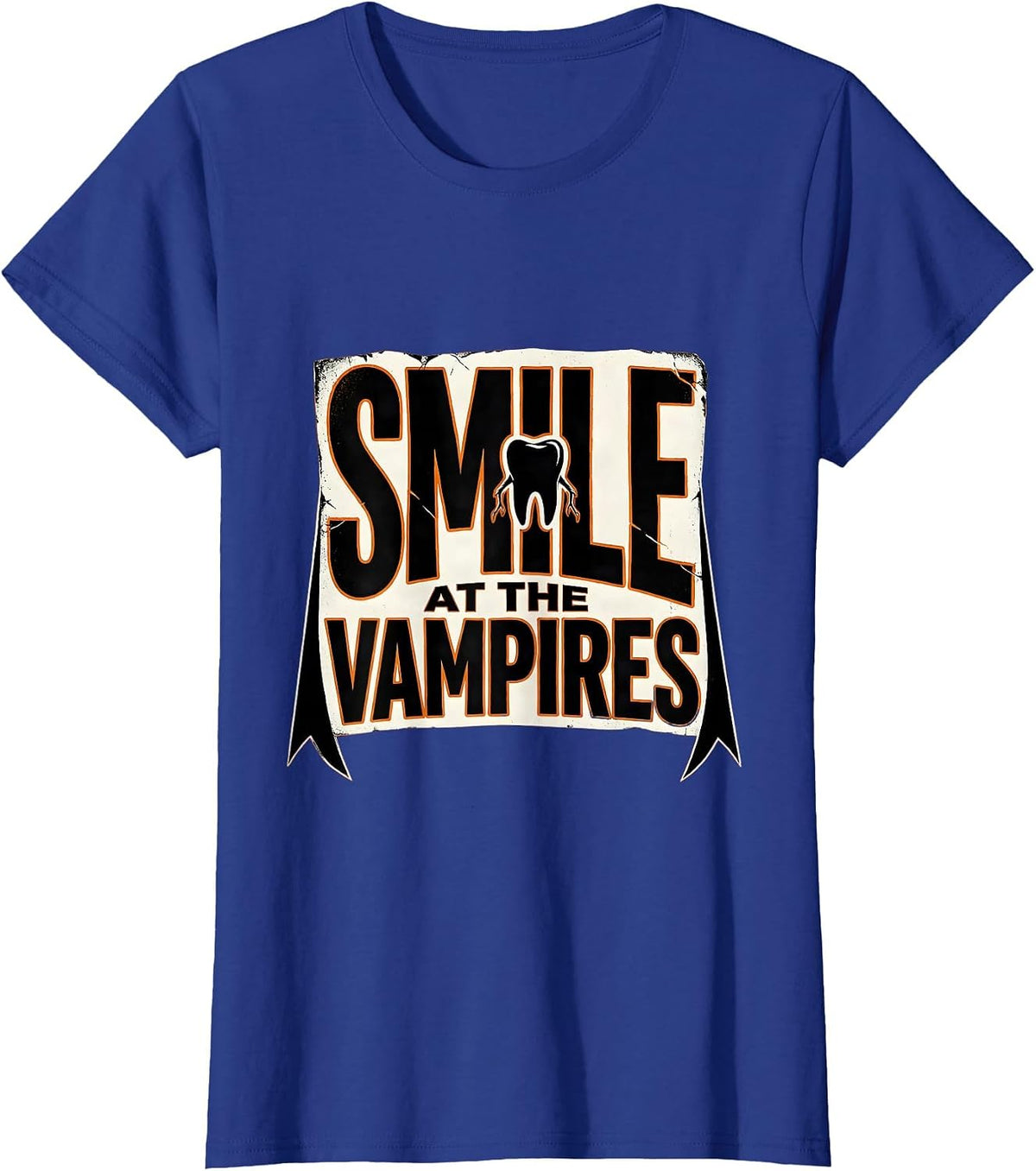 Women's Smile at the Vampires Funny Dentist Halloween Dental Humor T-Shirt - Royal Blue