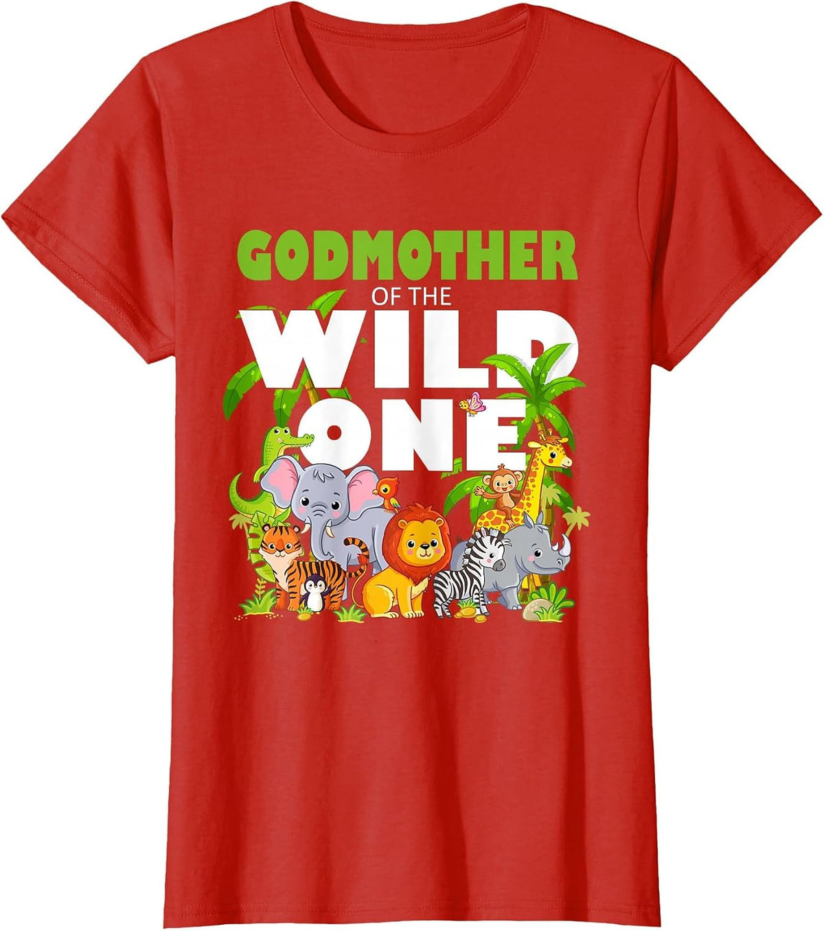 Godmother of the Wild One Zoo Birthday Safari Jungle Animal T-Shirt - Red