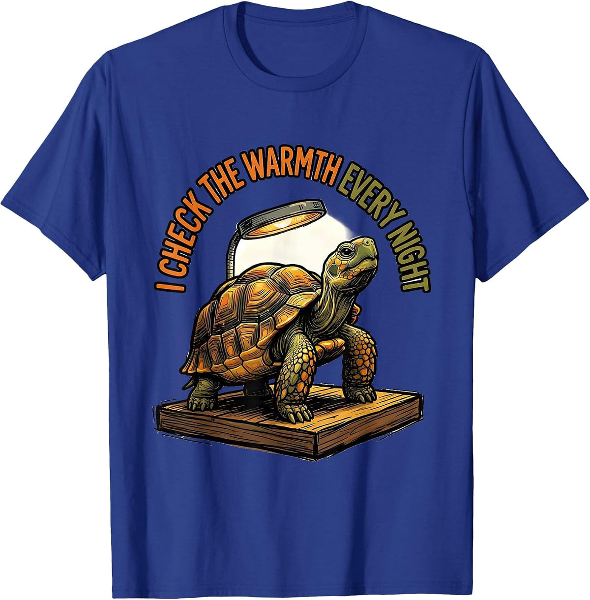 I Check The Warmth Every Night Funny Tortoise Lover Pet T-Shirt - Royal Blue