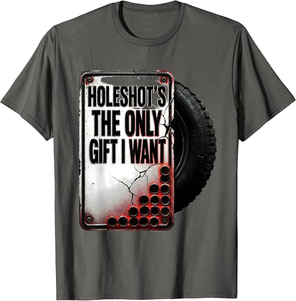 Men's Holeshot's The Only Gift I Want Bold RC Car Drag Racing T-Shirt - Asphalt Grey