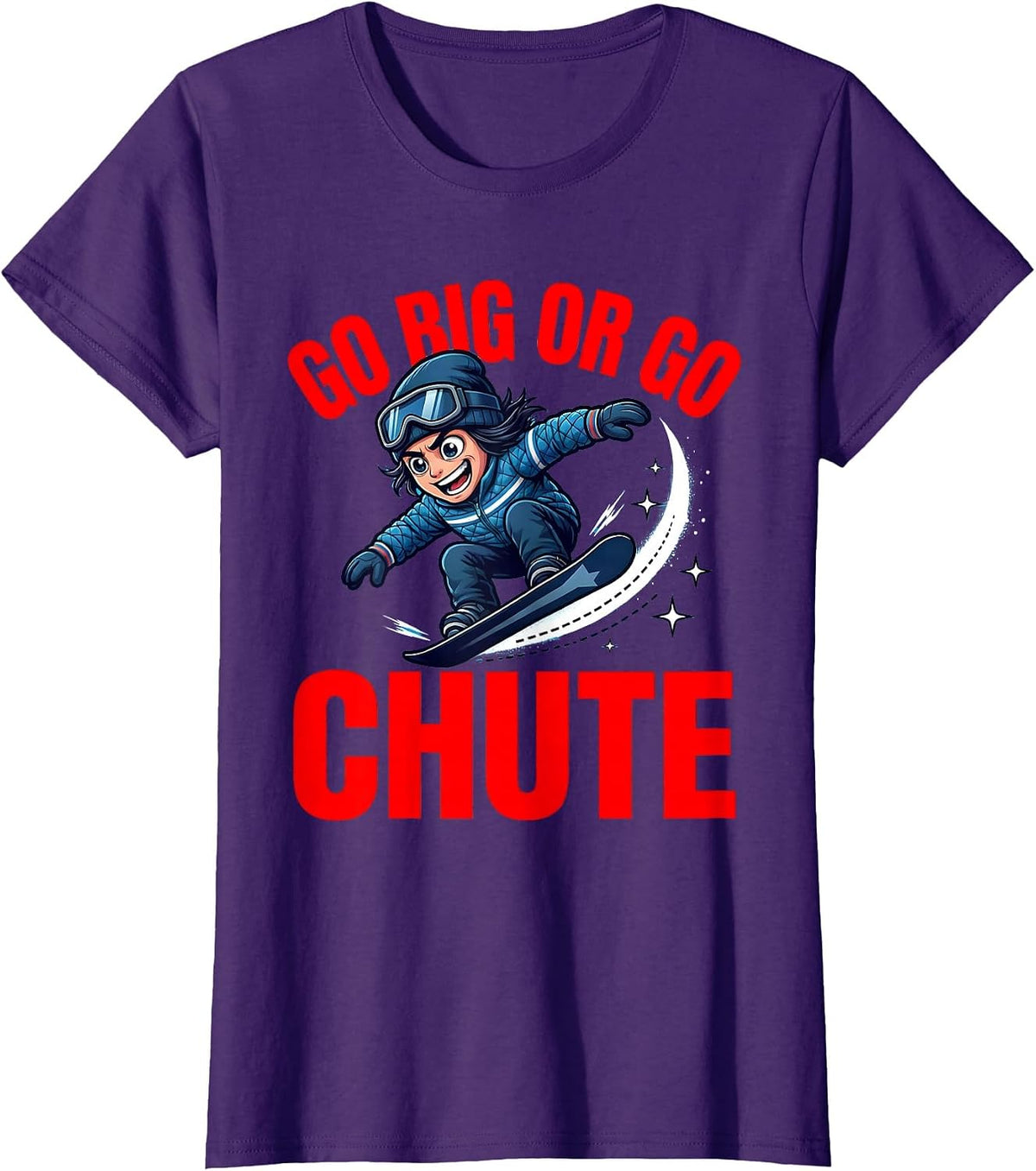 Women's GO BIG OR GO CHUTE Funny Snowboarder Cartoon Snow Sports T-Shirt - Purple