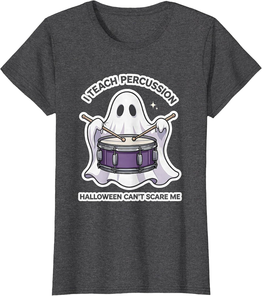 Women's I Teach Percussion, Halloween Can't Scare Me Funny Music T-Shirt - Dark Heather Grey