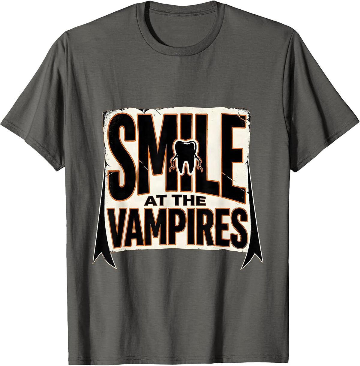 Men's Smile at the Vampires Funny Dentist Halloween Dental Humor T-Shirt - Asphalt Grey