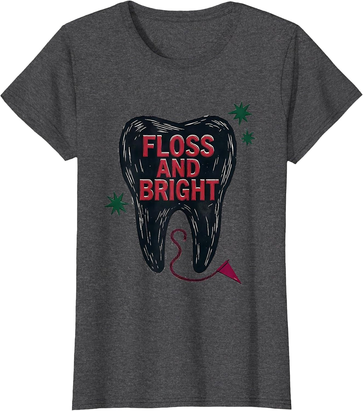 Women's Floss and Bright Linocut Dental Christmas Humor Dental Team T-Shirt - Dark Heather Grey
