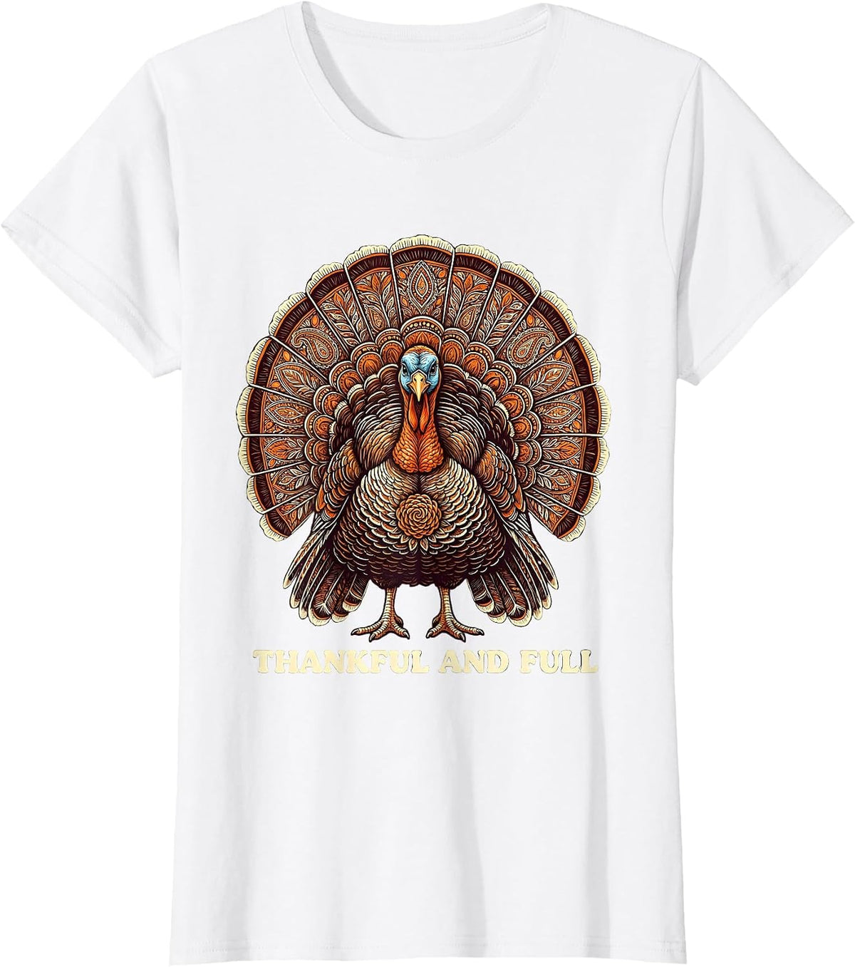 Thankful And Full Thanksgiving Graphic Design T-Shirt - White
