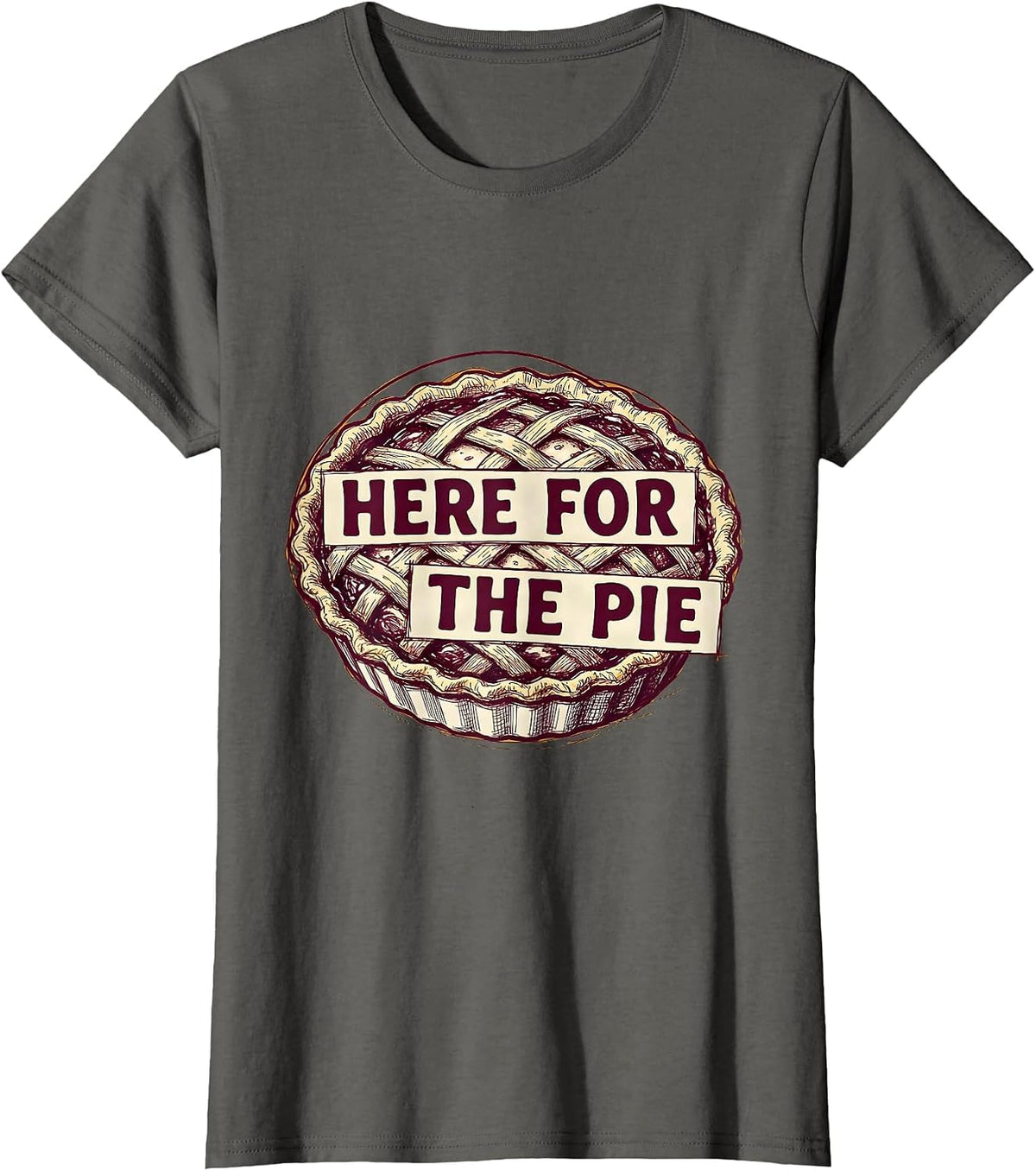 Women's Here for the Pie Funny Thanksgiving Design T-Shirt - Asphalt Grey