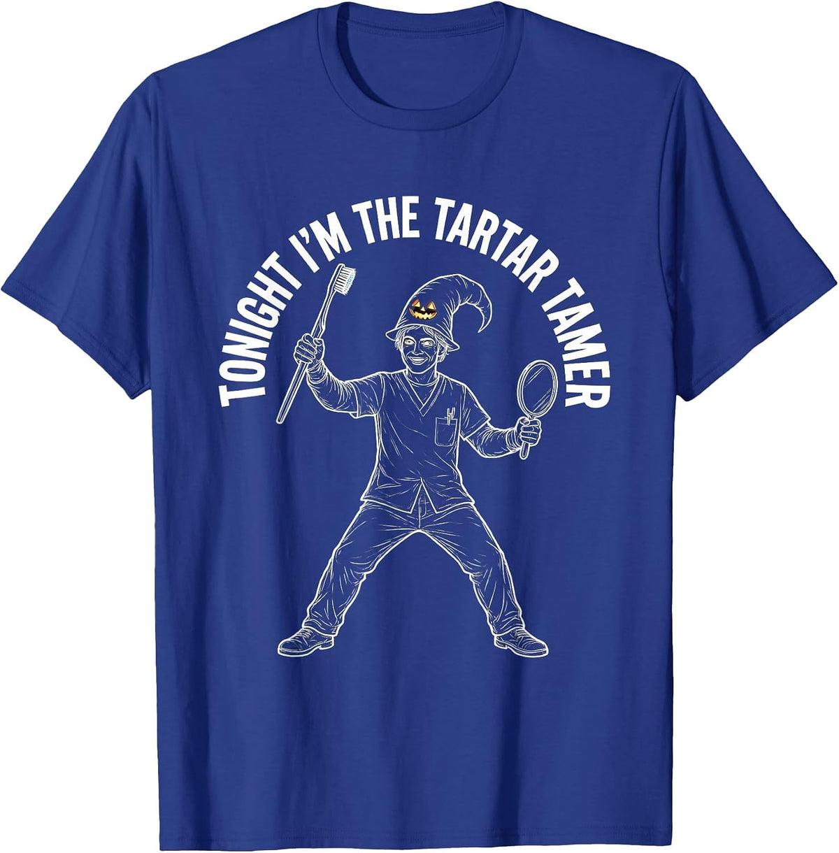 Men's Tonight I'm The Tartar Tamer Funny Dental Halloween Costume T-Shirt - Royal Blue