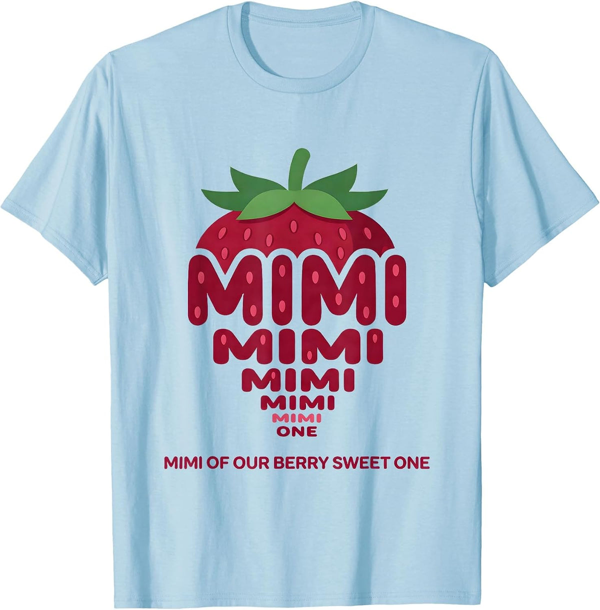 Men's Mimi Of Our Berry Sweet One Strawberry First Birthday Family T-Shirt - Baby Blue
