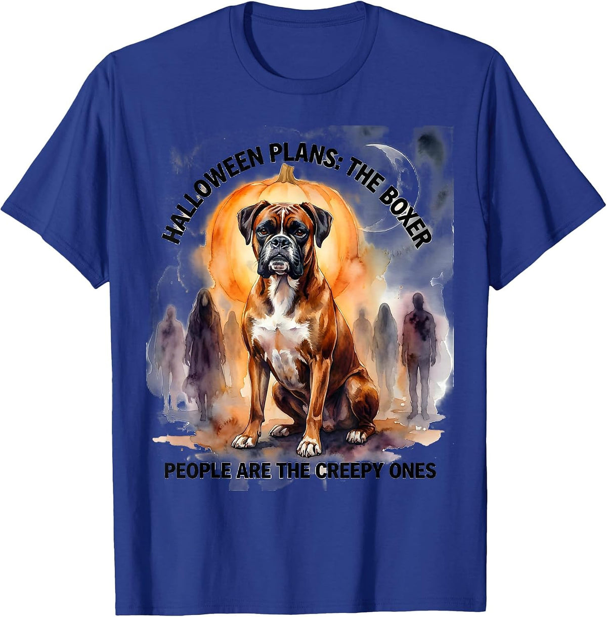 Halloween Plans: The Boxer. People Are The Creepy Ones. T-Shirt - Royal Blue