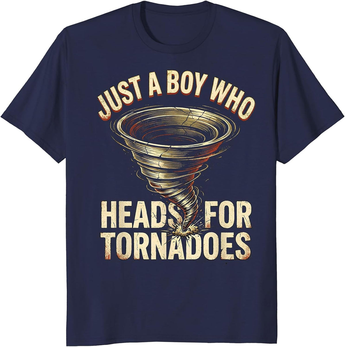 Just A Boy Who Heads For Tornadoes Distressed Storm Chaser T-Shirt - Navy Blue