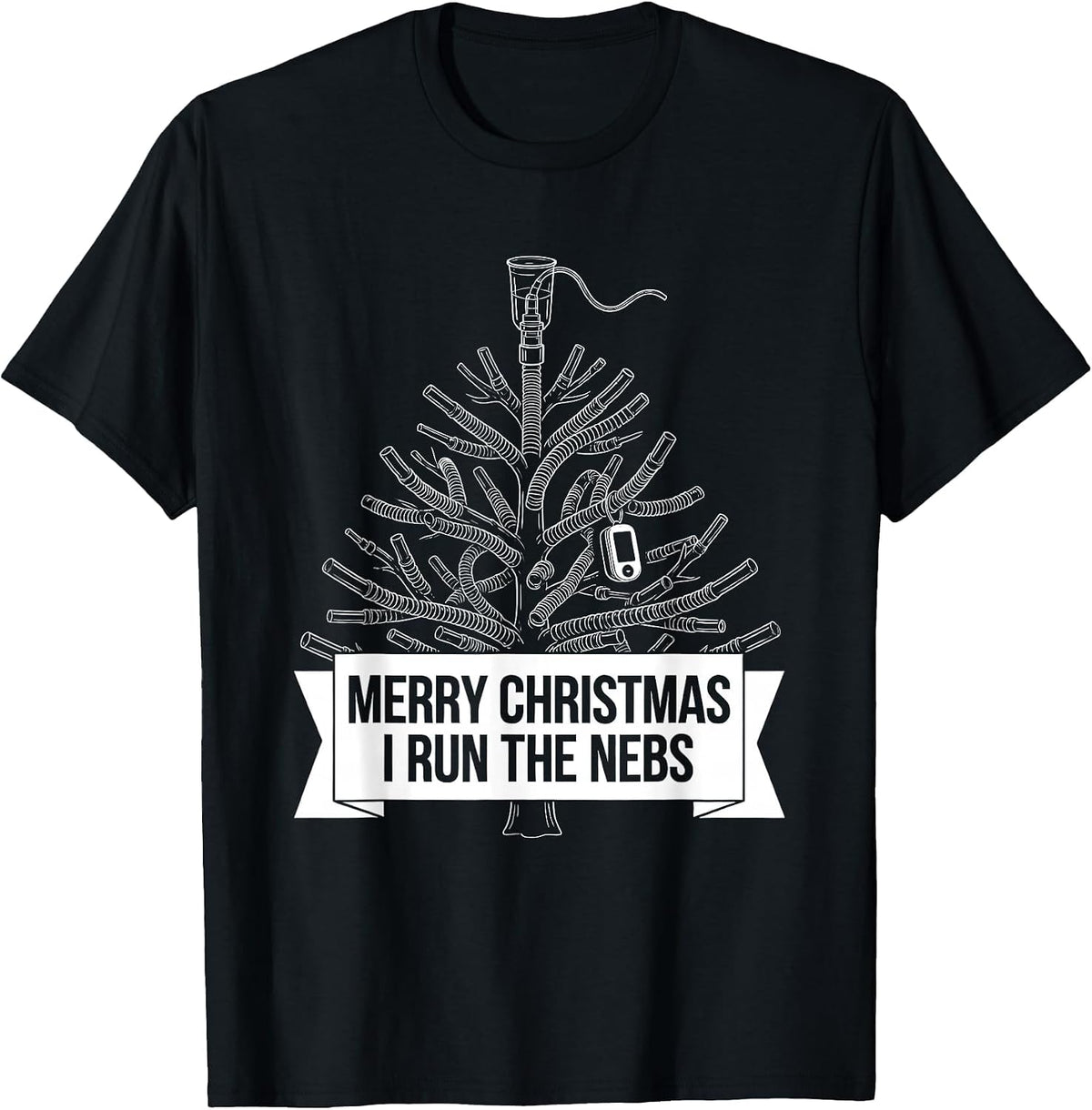 Men's Merry Christmas, I Run The Nebs Funny Respiratory Therapist T-Shirt - Black