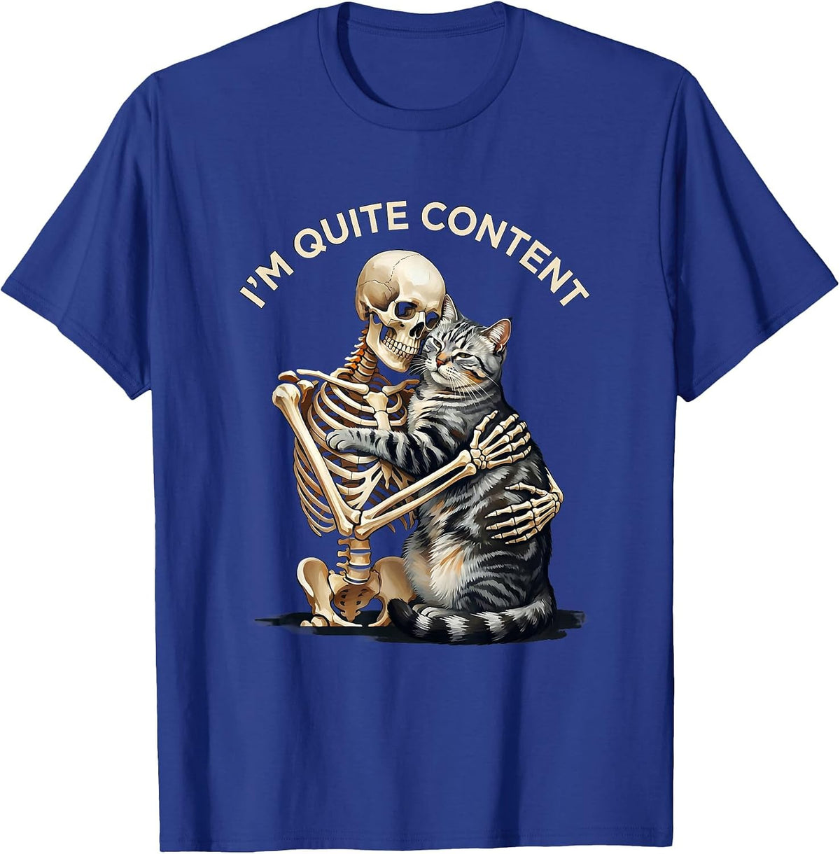 I'm Quite Content Skeleton Hugging Cat Halloween Cat Lover T-Shirt - Royal Blue
