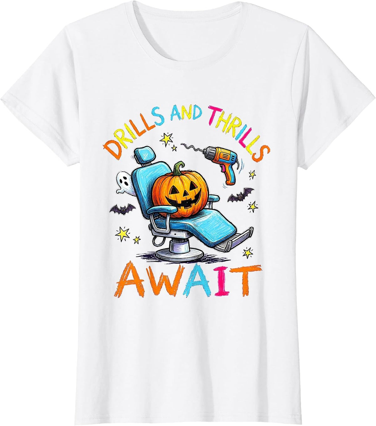 Women's Halloween Haunted Dental Chair Drills and Thrills Design T-Shirt - White