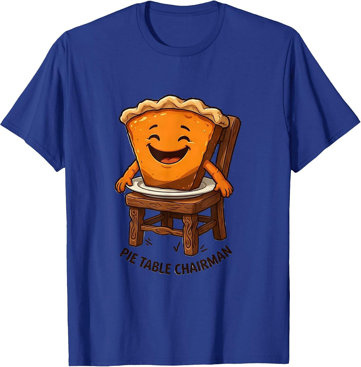 Men's Pie Table Chairman Funny Thanksgiving Pumpkin Pie Humor T-Shirt - Royal Blue