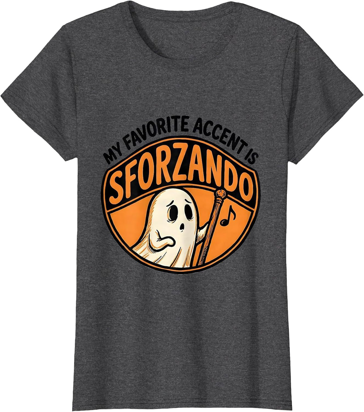 Women's My Favorite Accent Is Sforzando Funny Music Teacher Ghost T-Shirt - Dark Heather Grey