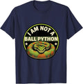I Am Not A Ball Python Funny Reptile Lover Costume Humor T-Shirt - Navy Blue