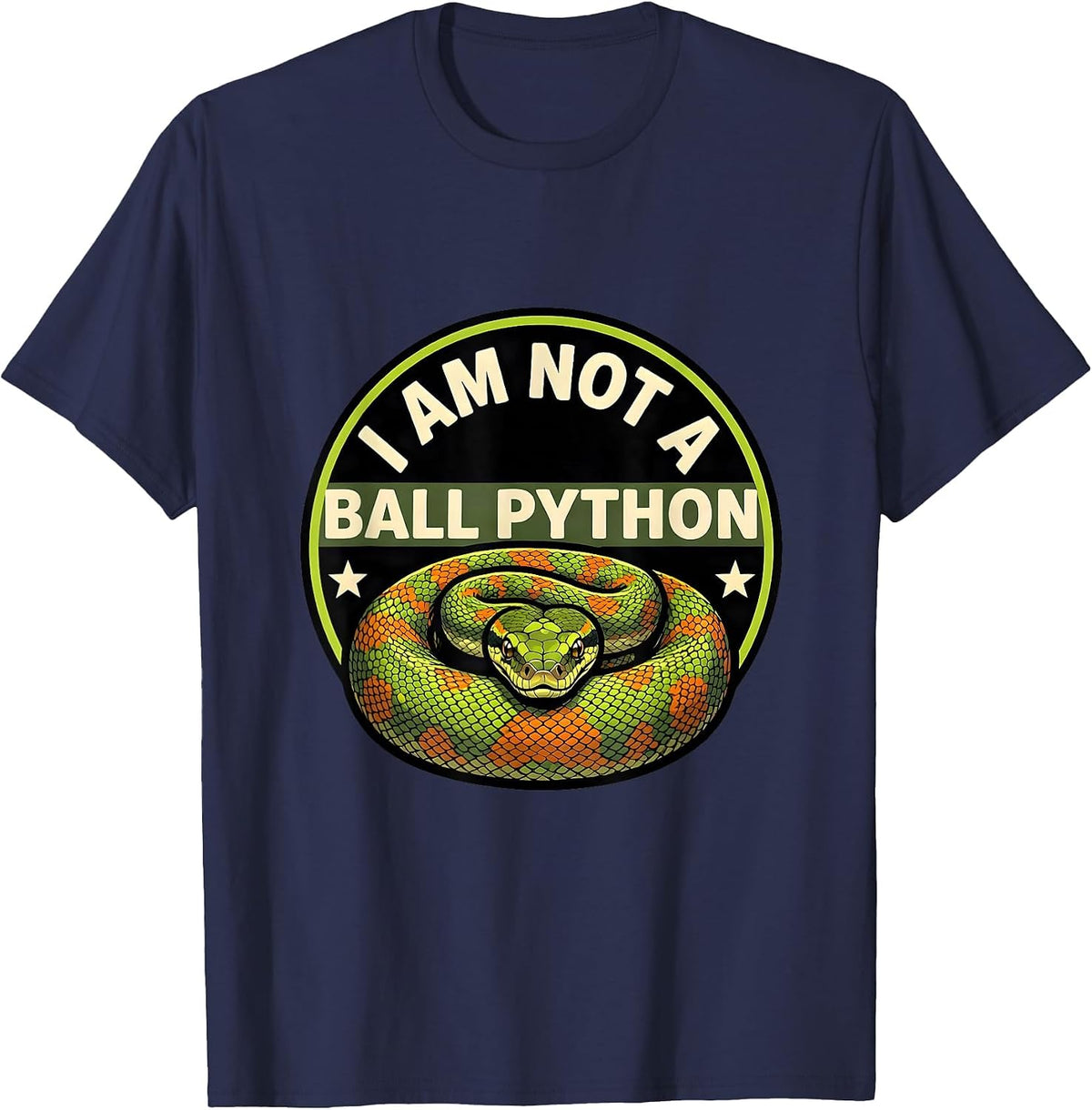 I Am Not A Ball Python Funny Reptile Lover Costume Humor T-Shirt - Navy Blue
