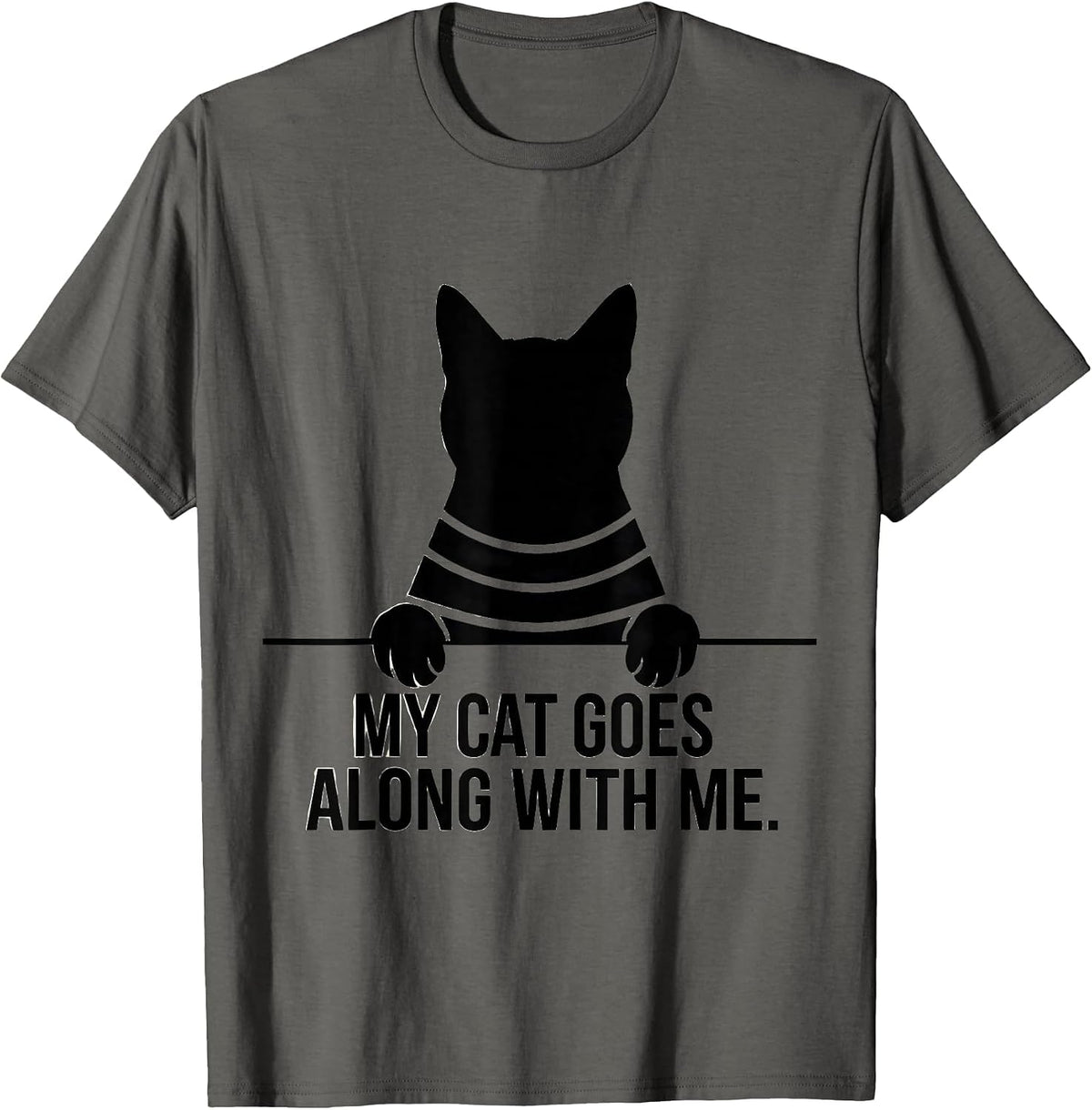 Men's My Cat Goes Along With Me Playful Cat Lover Gift T-Shirt - Asphalt Grey