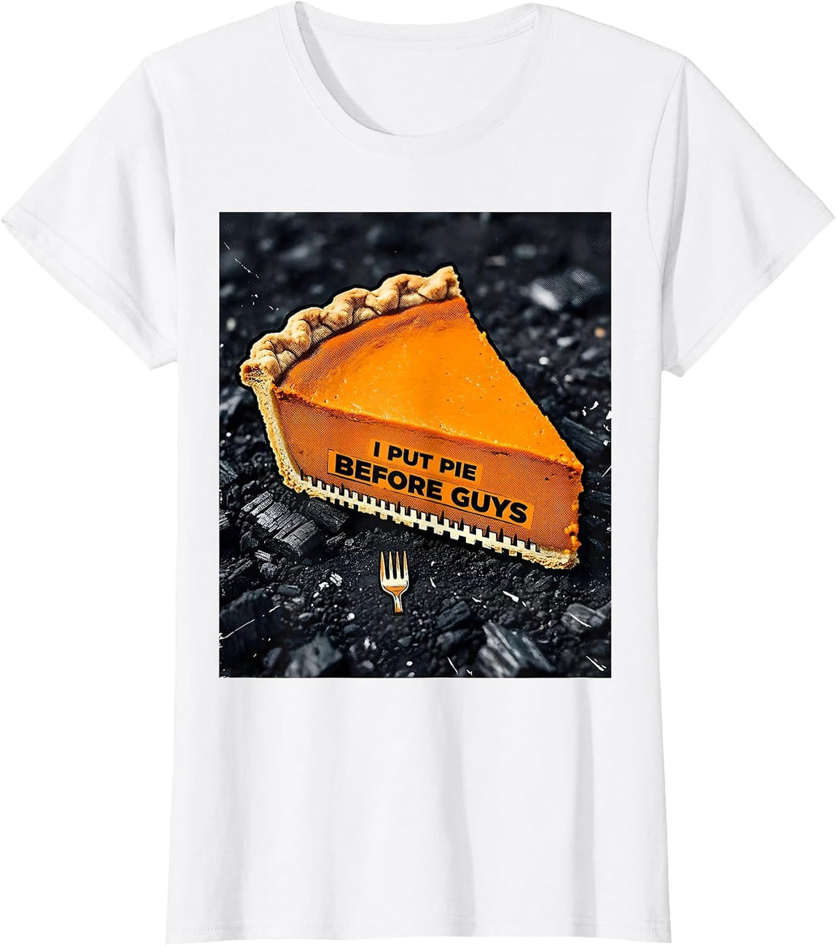 Women's I Put Pie Before Guys Funny Thanksgiving Pumpkin Pie Humor T-Shirt - White