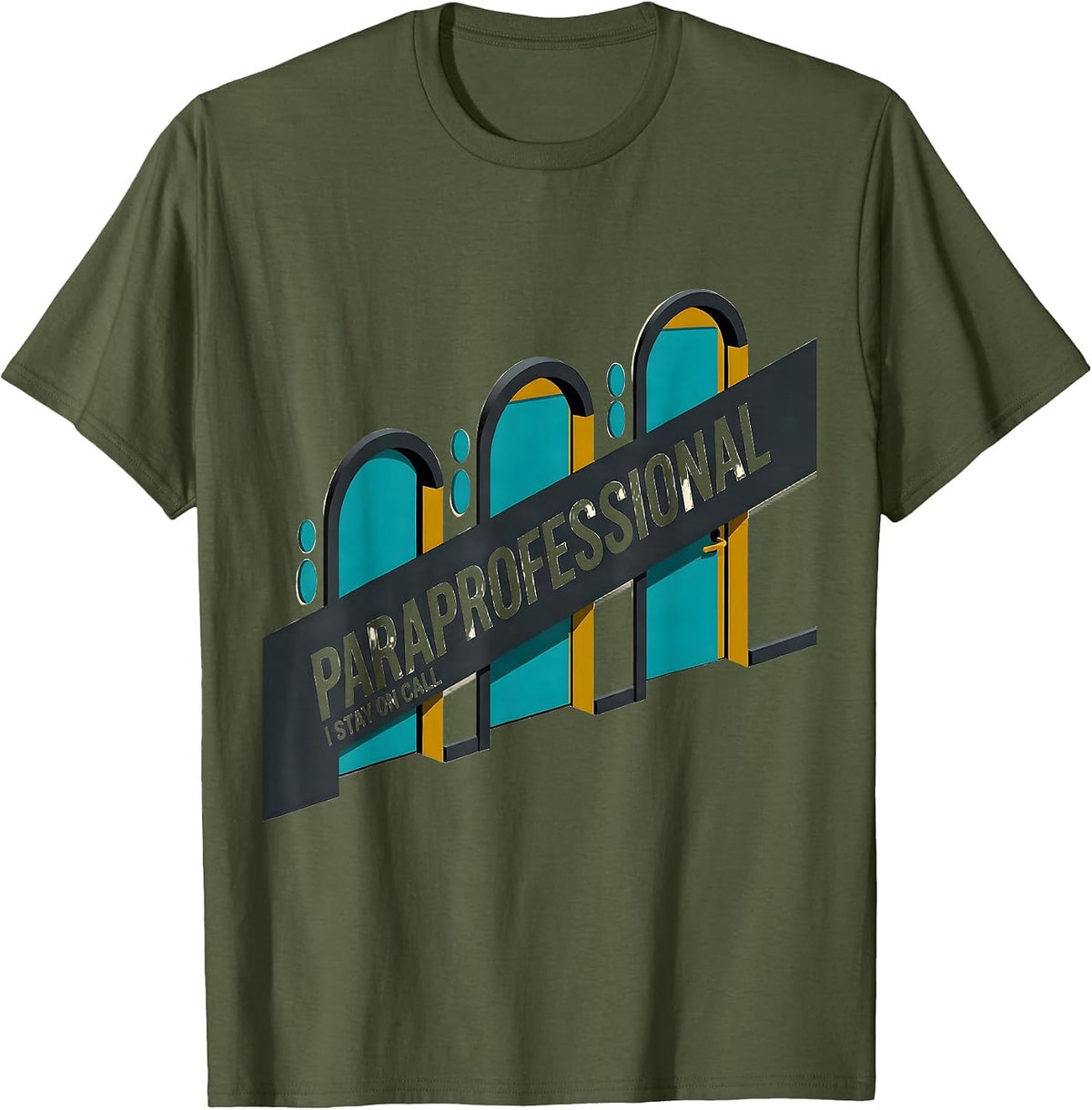 Paraprofessional I Stay On Call Midcentury Modern School T-Shirt - Olive Green
