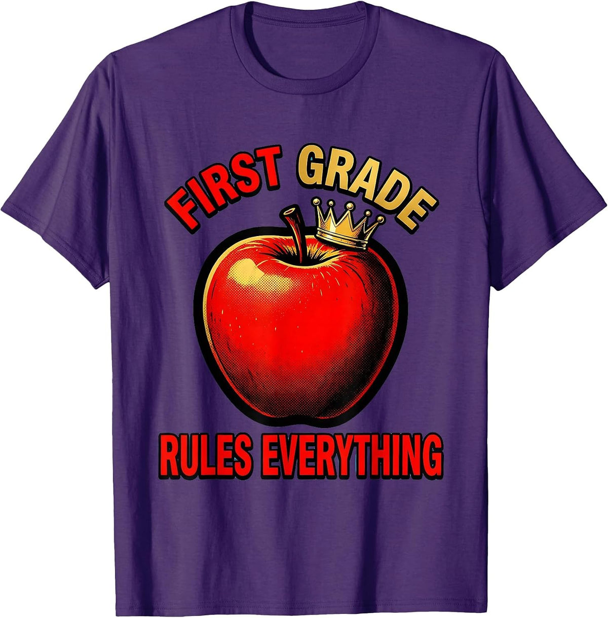 First Grade Rules Everything Teacher Design T-Shirt - Purple